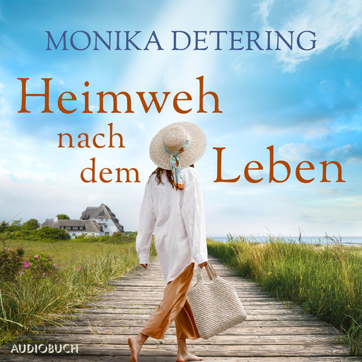 Heimweh nach dem Leben, Monika Detering