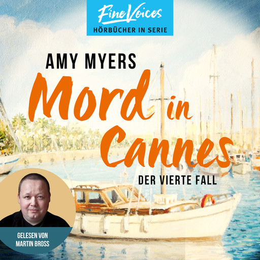 Mord in Cannes - Didier & Rose ermitteln, Band 4 (ungekürzt), Amy Myers