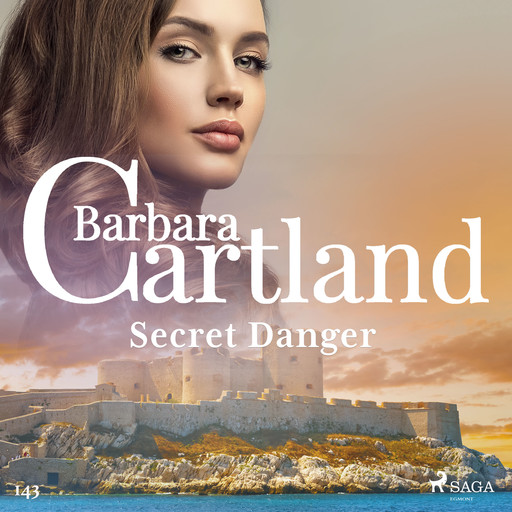 Secret Danger (Barbara Cartland's Pink Collection 143), Barbara Cartland