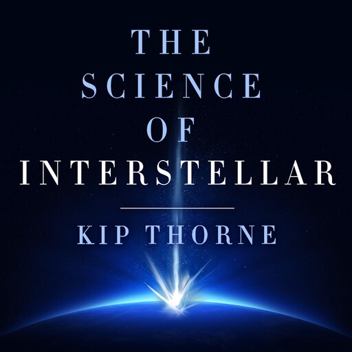 The Science of Interstellar, Kip Thorne