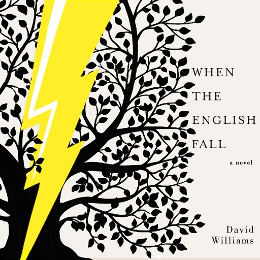 When the English Fall, David Williams