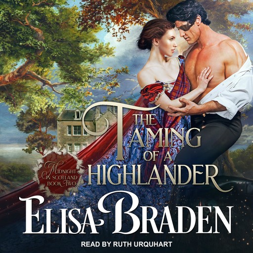 The Taming of a Highlander, Elisa Braden