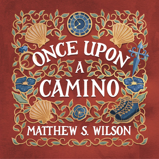 Once Upon a Camino, Matthew Wilson