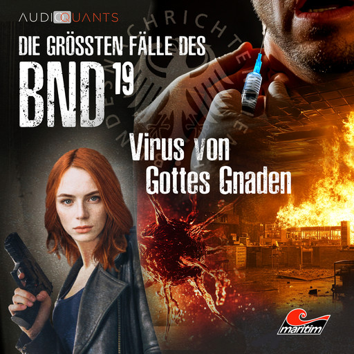 Die größten Fälle des BND, Folge 19: Virus von Gottes Gnaden, Daniel Oliver Bachmann, Christoph Lehmann