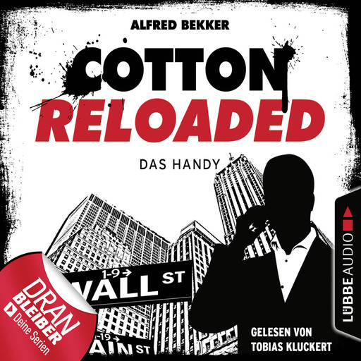 Cotton Reloaded, Folge 36: Das Handy, Alfred Bekker