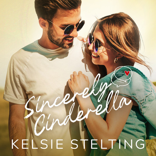 Sincerely Cinderella, Stelting Kelsie