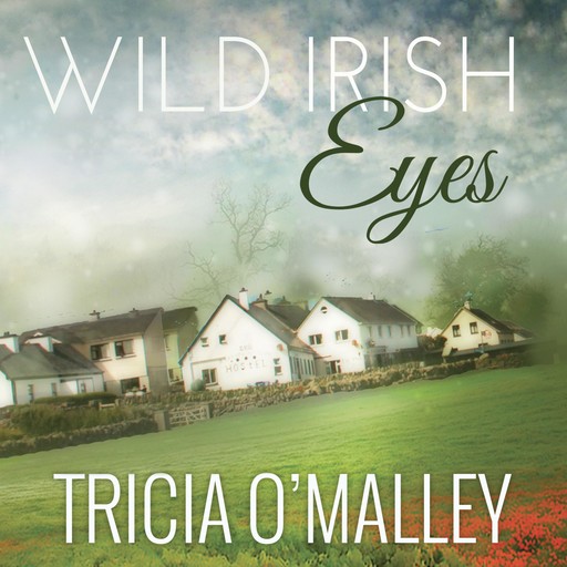 Wild Irish Eyes, Tricia O'Malley