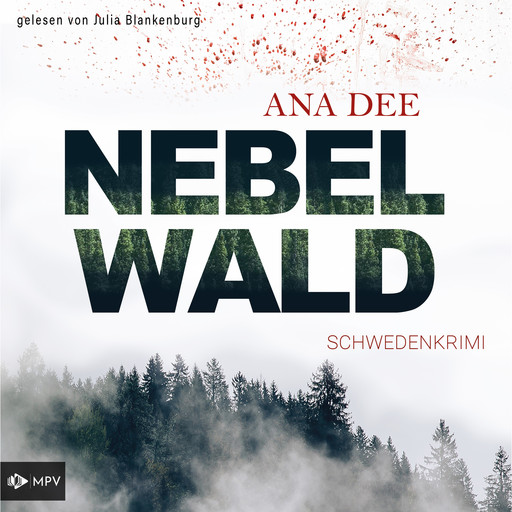 Nebelwald: Schweden-Krimi (ungekürzt), Ana Dee