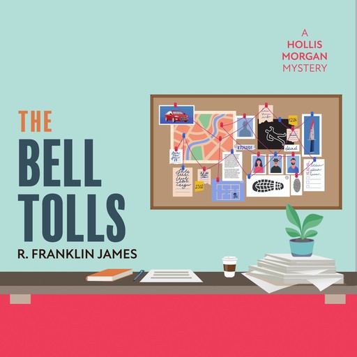 The Bell Tolls, R. Franklin James