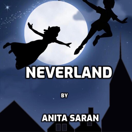 Neverland, Anita Saran