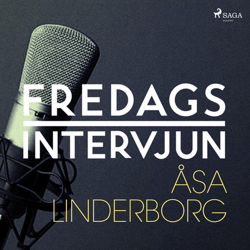 Fredagsintervjun - Åsa Linderborg, – Fredagsintervjun