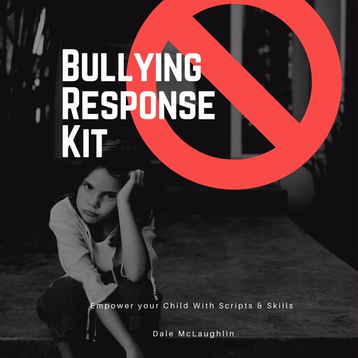 Bullying Response Kit, Dale Mclaughlin