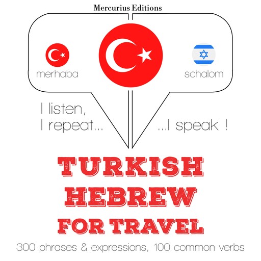 Türkçe - İbranice: Seyahat için, JM Gardner