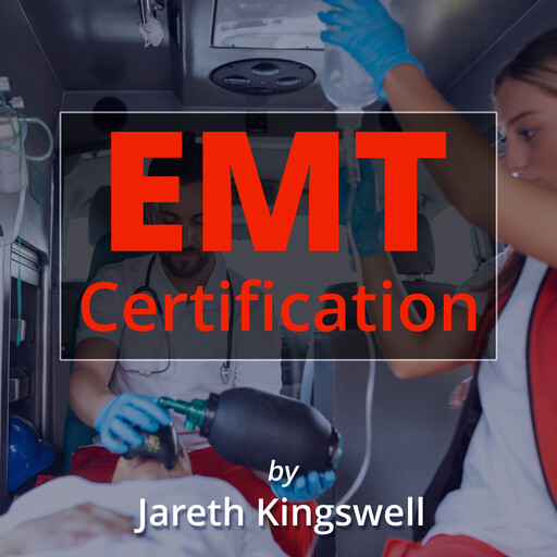 EMT Certification, Jareth Kingswell
