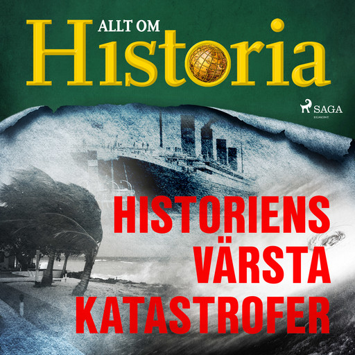 Historiens värsta katastrofer, Allt Om Historia