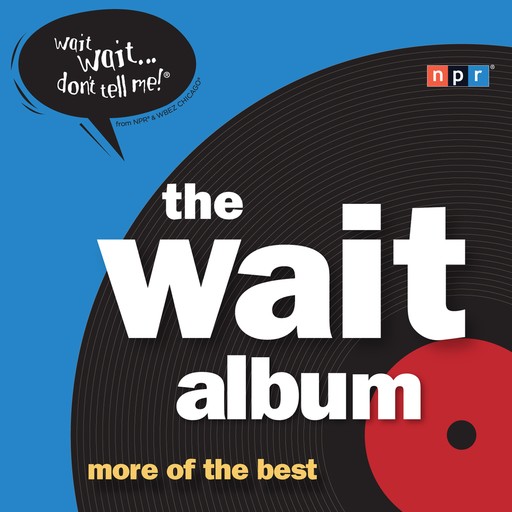 The Wait Album, Peter Sagal, Carl Kasell