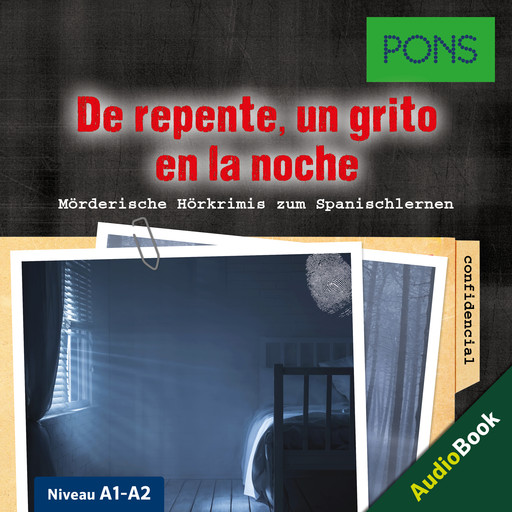 PONS Hörkrimi Spanisch: De repente, un grito en la noche, Iván Reymóndez Fernández, PONS-Redaktion