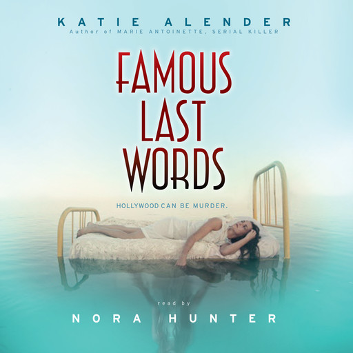 Famous Last Words, Katie Alender