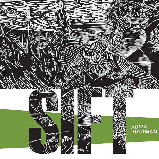 Sift, Alissa Hattman