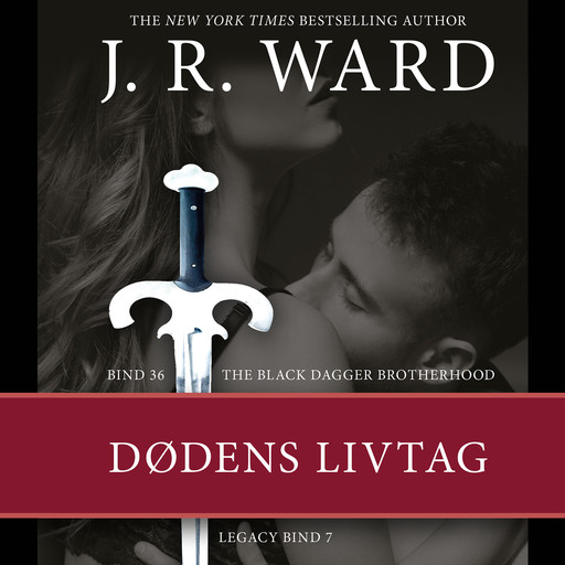 The Black Dagger Brotherhood #36: Dødens livtag, Legacy #7, J.R. Ward
