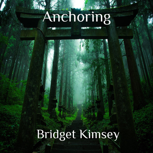 Anchoring, Bridget Kimsey