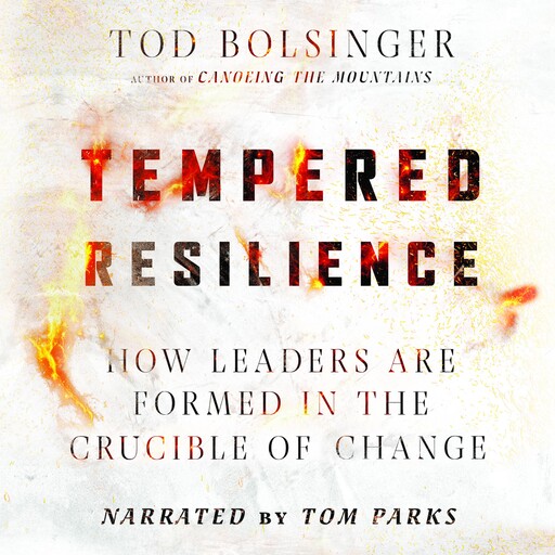 Tempered Resilience, Tod Bolsinger