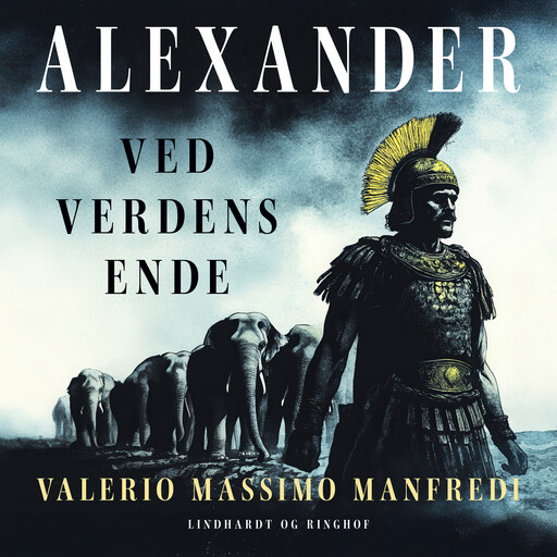 Alexander. Ved verdens ende, Valerio Massimo Manfredi