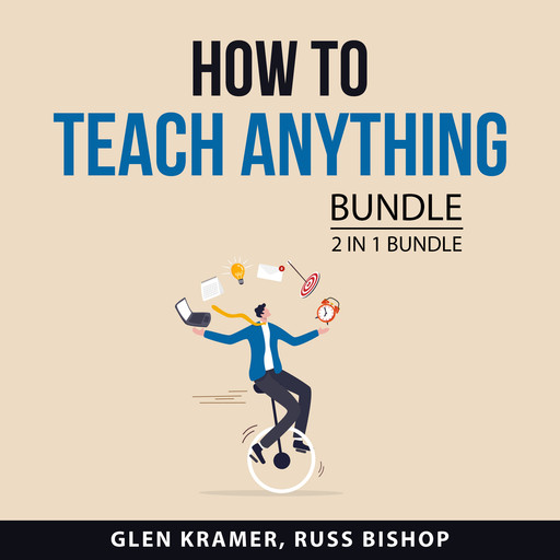 How to Teach Anything Bundle, 2 in 1 Bundle, Glen Kramer, Russ Bishop
