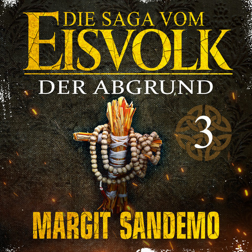 Die Saga vom Eisvolk 3 - Der Abgrund, Margit Sandemo