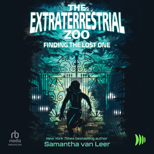 The Extraterrestrial Zoo: Finding the Lost One, Samantha van Leer