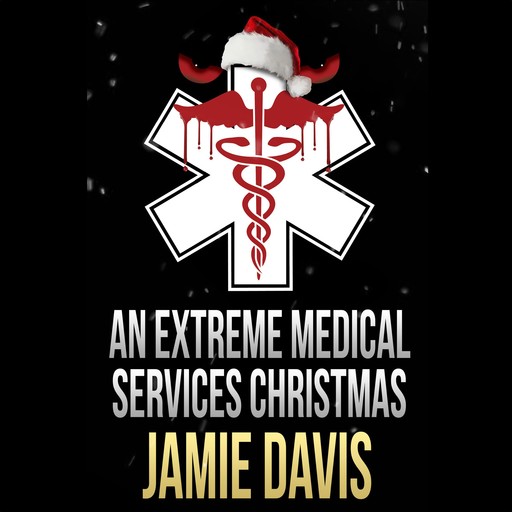 An Extreme Medical Services Christmas, Jamie Davis
