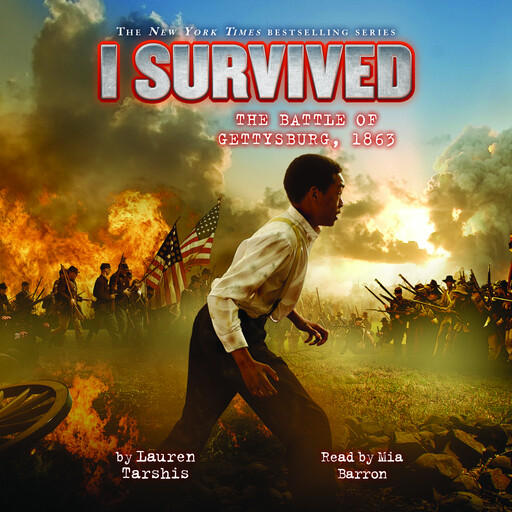 I Survived the Battle of Gettysburg, 1863 (I Survived #7), Lauren Tarshis