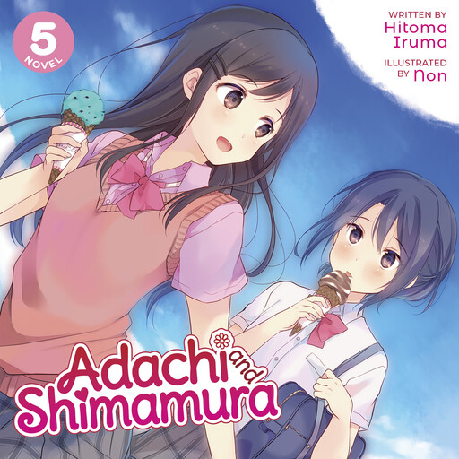 Adachi and Shimamura (Light Novel) Vol. 5, Hitoma Iruma, Non
