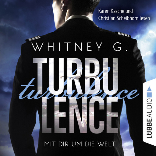 Turbulence - Mit dir um die Welt (Ungekürzt), Whitney G.