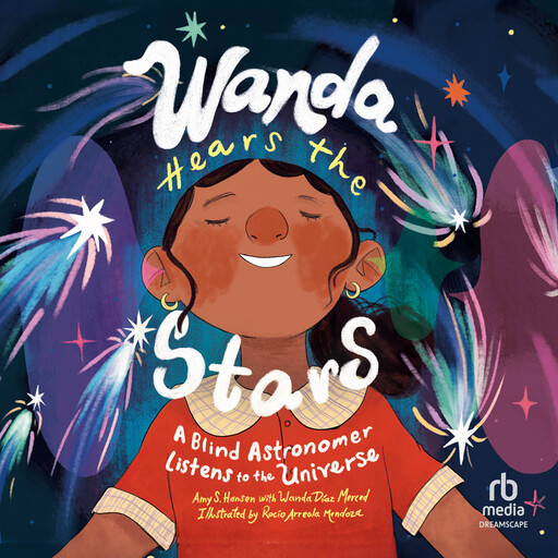 Wanda Hears the Stars, Wanda Díaz Merced, Amy S. Hansen