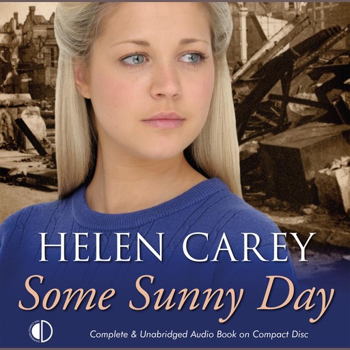 Some Sunny Day, Helen Carey