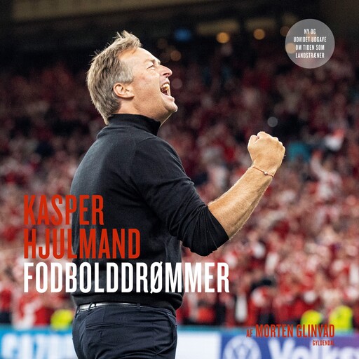 Kasper Hjulmand - Fodbolddrømmer, Morten Glinvad