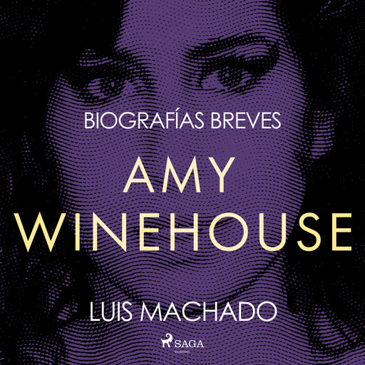 Biografías breves - Amy Winehouse, Luis Machado