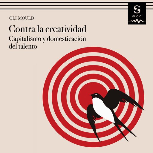 Contra la creatividad, Pablo Hermida Lazcano, Oli Mould