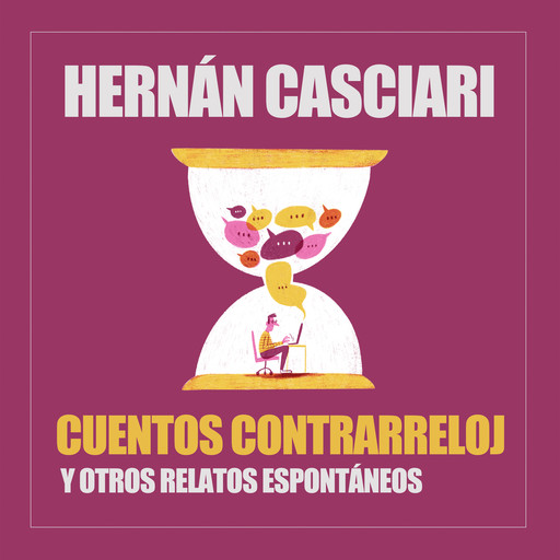 Cuentos Contrarreloj, Hernán Casciari