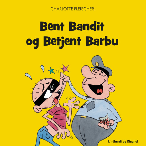 Bent Bandit og Betjent Barbu, Charlotte Fleischer