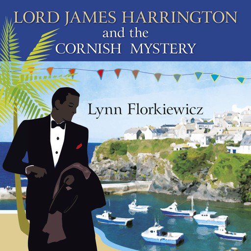 Lord James Harrington and the Cornish Mystery, Lynn Florkiewicz