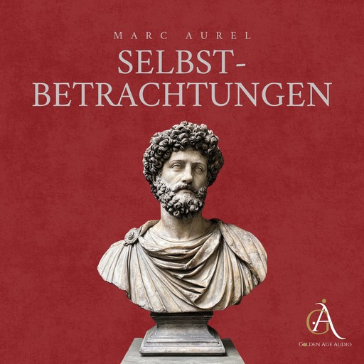 Selbstbetrachtungen - Hörbuch, Marc Aurel