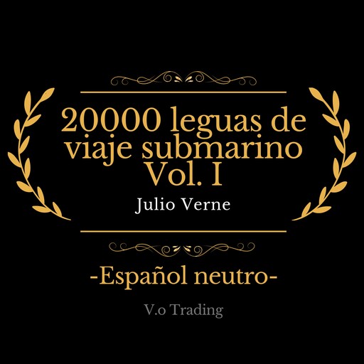 20000 leguas de viaje submarino Vol. I, Julio Verne