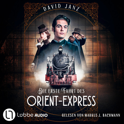 Die erste Fahrt des Orient-Express, David Janz