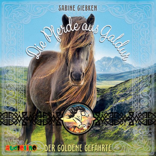 Der Goldene Gefährte - Die Pferde aus Galdur, Band 1 (ungekürzt), Sabine Giebken