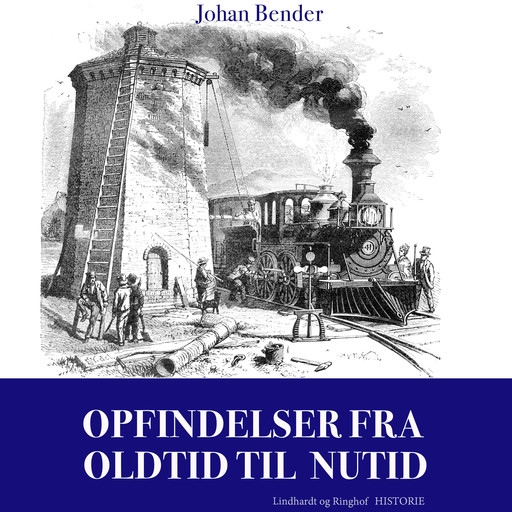 Opfindelser fra oldtid til nutid, Johan Bender