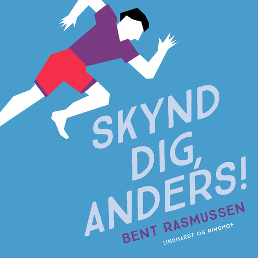 Skynd dig, Anders!, Bent Rasmussen