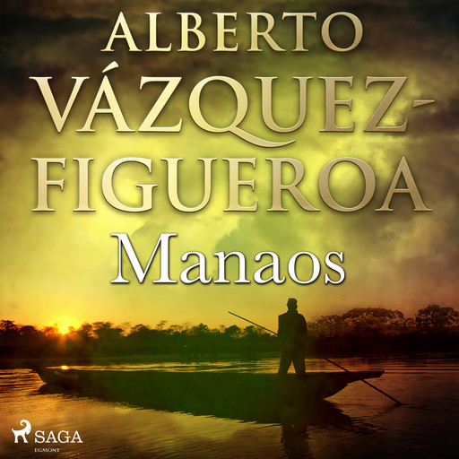 Manaos, Alberto Vázquez Figueroa