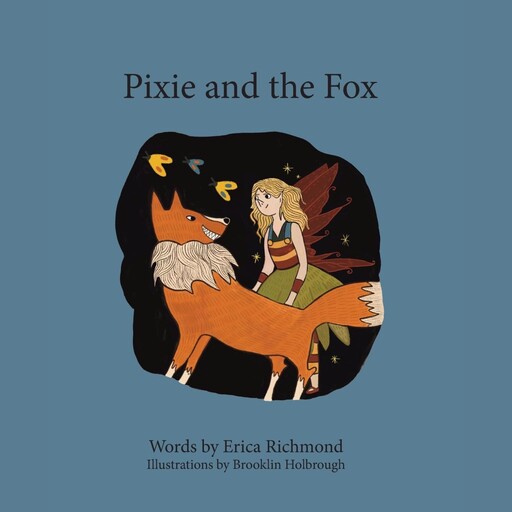 Pixie and the Fox, Erica Richmond